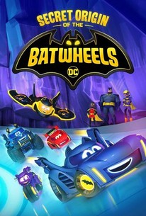 Batwheels: Secret Origin of the Batwheels | Rotten Tomatoes