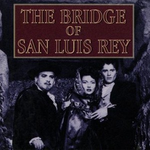 The Bridge of San Luis Rey photo 5