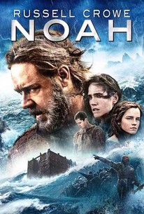 Noah (2014) - Rotten Tomatoes