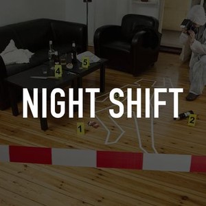 Night Shift - Rotten Tomatoes