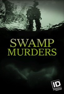 Swamp Murders | Rotten Tomatoes