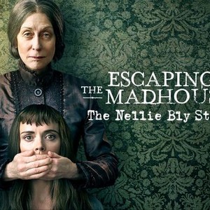 Escaping the Madhouse: The Nellie Bly Story photo 9