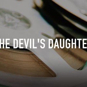 "The Devil&#39;s Daughter photo 8"