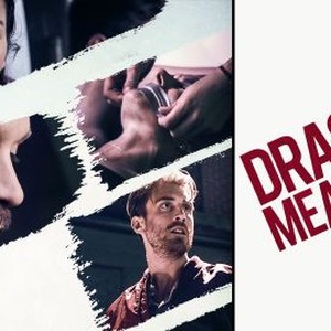 Drastic Measures - Rotten Tomatoes