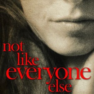 Not Like Everyone Else (2006) photo 2