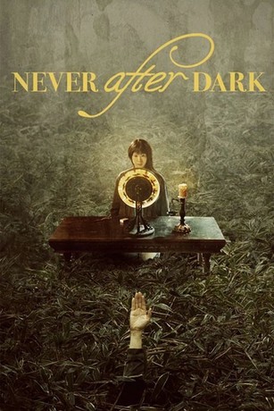 Never After Dark | Rotten Tomatoes