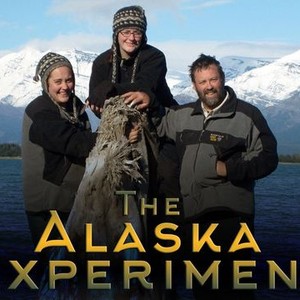 The Alaska Experiment - Rotten Tomatoes