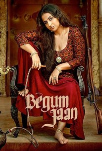 Begum Jaan | Rotten Tomatoes