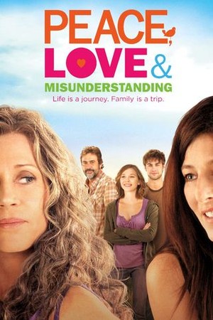 Peace, Love & Misunderstanding poster