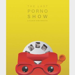 The Last Porno Show - Rotten Tomatoes