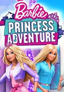 Barbie Princess Adventure poster image