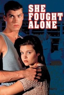 She Fought Alone (1995) | Rotten Tomatoes