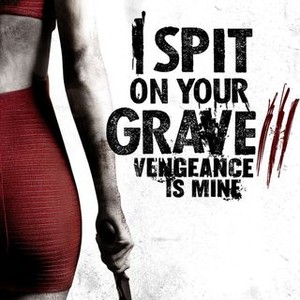 cast of movie i spit on your grave 3