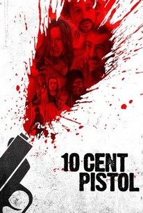 Watch trailer for 10 Cent Pistol