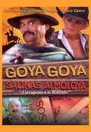 Goya, Goya Salinas Almoloya poster image