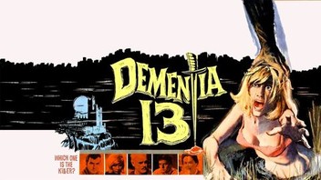 Dementia 13 | Rotten Tomatoes