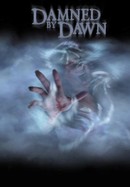 Damned by Dawn poster image