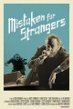 Mistaken for Strangers