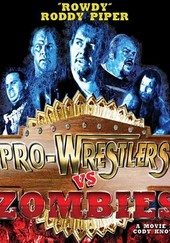 Pro Wrestlers vs Zombies