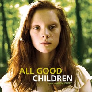 All Good Children (2010) photo 6