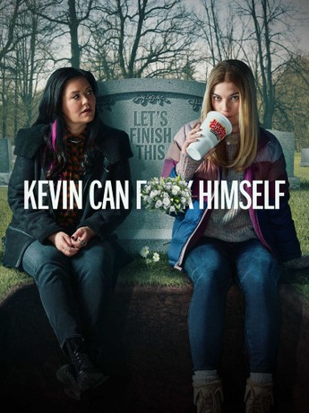 Kevin Can F**k Himself | Rotten Tomatoes