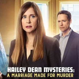 Hailey Dean Mysteries: A Marriage Made for Murder - Rotten Tomatoes