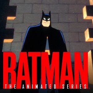 Batman: The Animated Series: Season 1, Episode 6 - Rotten Tomatoes