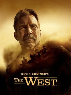 Kevin Costner's The West: Season 1 | Rotten Tomatoes