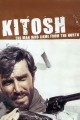 Kitosh: The Man Who Came From The North