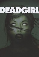 Deadgirl poster image