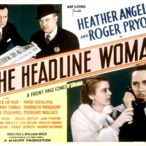 THE HEADLINE WOMAN, Heather Angel, Roger Pryor, 1935
