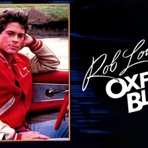 Oxford Blues 1984 Rotten Tomatoes