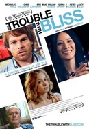 The Trouble With Bliss poster image