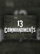 13 Commandments