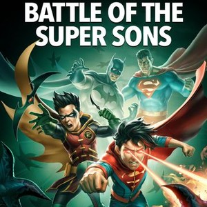 Batman and Superman: Battle of the Super Sons - Rotten Tomatoes