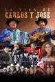 La vida de Carlos y José
