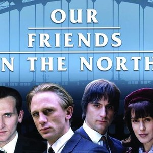 Our Friends in the North - Rotten Tomatoes