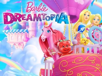 Barbie Dreamtopia Season 1 Episode 1 Rotten Tomatoes