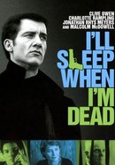 I'll Sleep When I'm Dead poster image