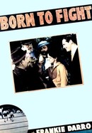 Born to Fight poster image