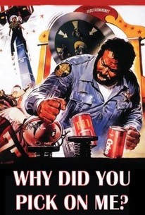 Why Did You Pick on Me? (1980) - Rotten Tomatoes