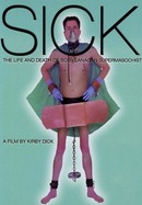 Sick: The Life and Death of Bob Flanagan, Supermasochist poster image