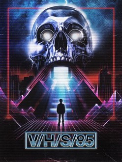 V/H/S/85 | Rotten Tomatoes