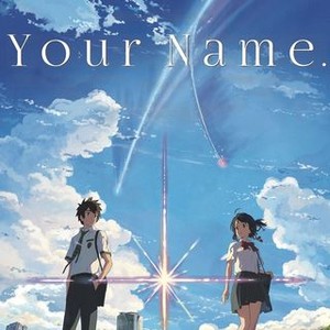 Your Name - Rotten Tomatoes