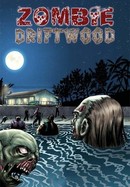 Zombie Driftwood poster image