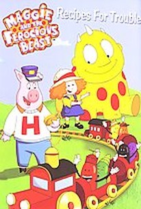 Maggie and the Ferocious Beast Recipes for Trouble