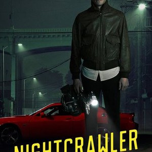 Nightcrawler  Rotten Tomatoes