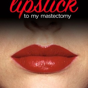Why I Wore Lipstick to My Mastectomy photo 4