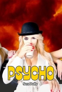 Psycho Sex Dolls | Rotten Tomatoes Psycho Sex Dolls | Rotten Tomatoes
