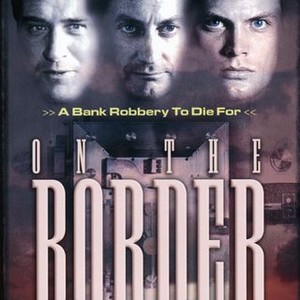 On the Border (1998) photo 9